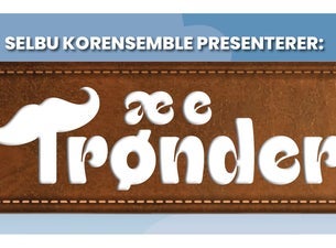 Bilde for arrangement Æ e trønder