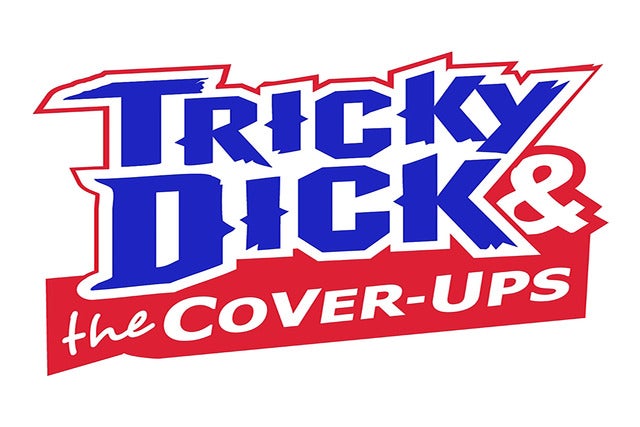 Tricky Dick & the Cover-Ups