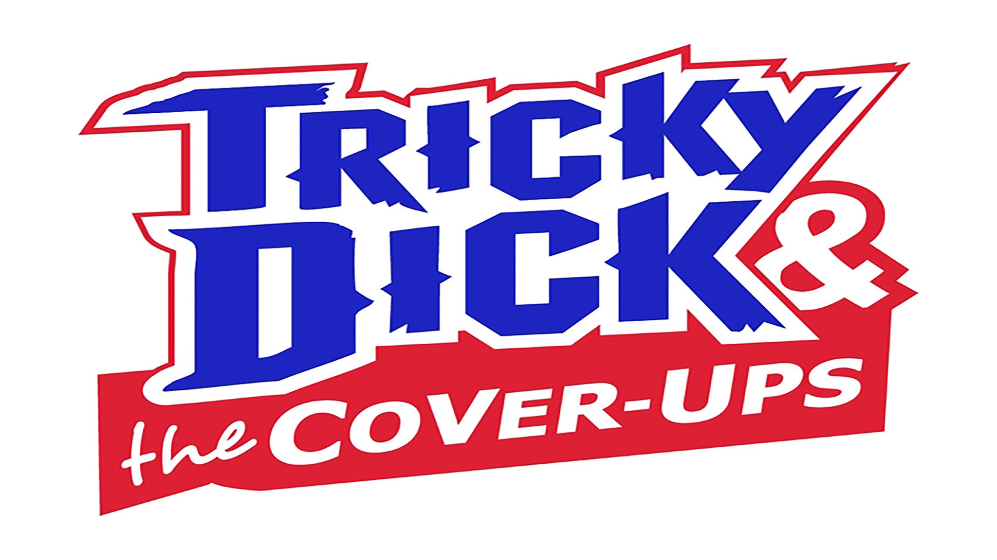 Tricky Dick &amp; the Cover-Ups presale information on freepresalepasswords.com
