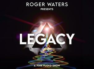 Roger Waters Presents LEGACY - A Pink Floyd Show