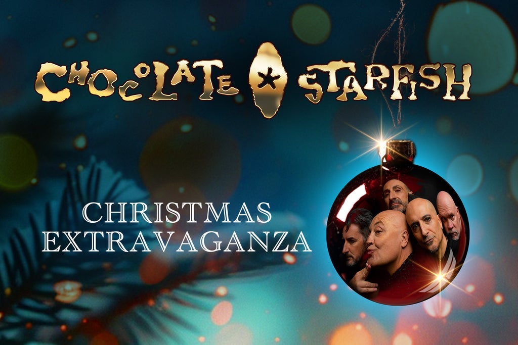 Chocolate Starfish presents Christmas Extravaganza