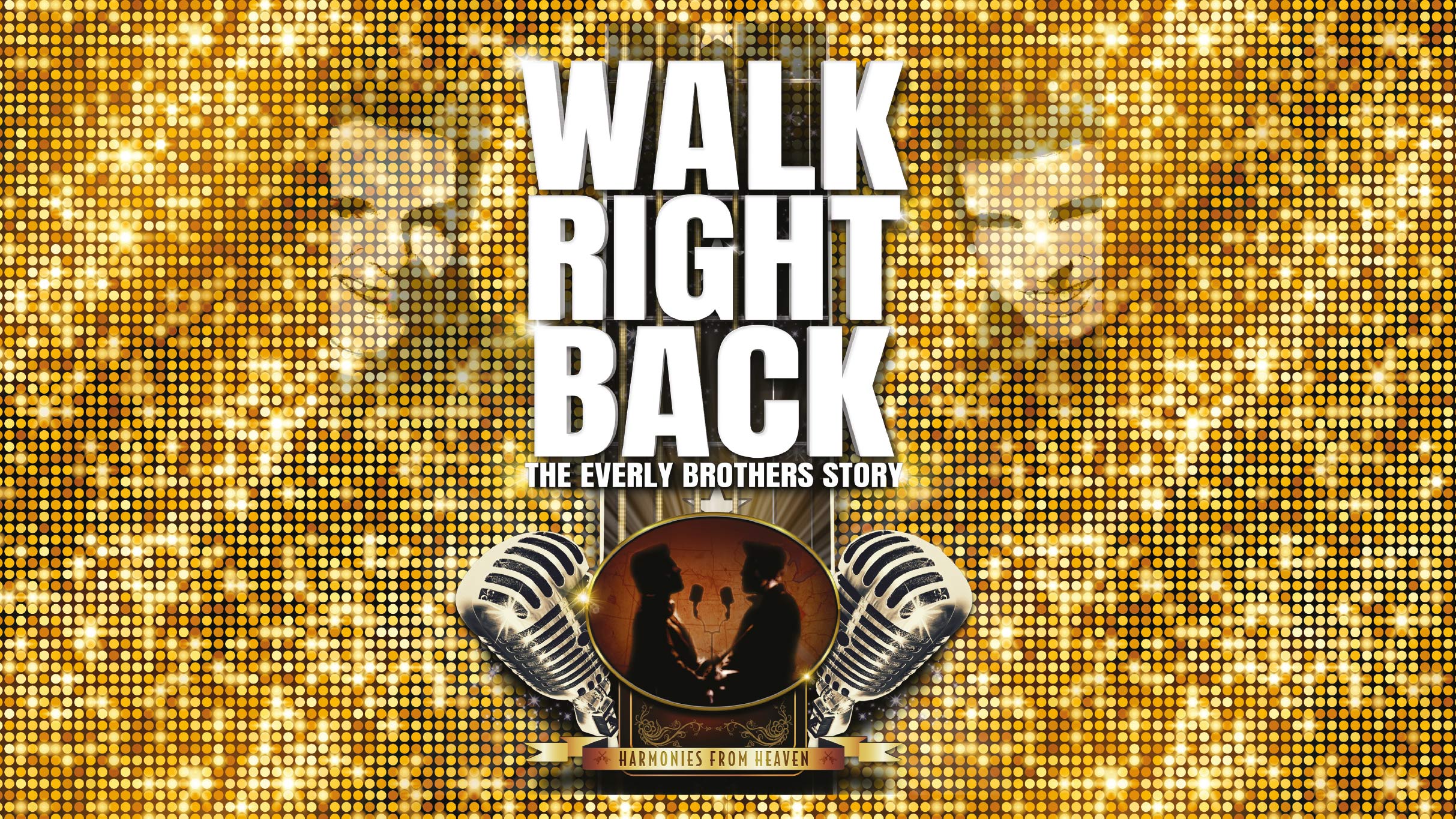 Walk Right Back - The Everly Brothers Story