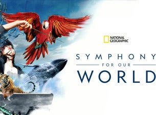 National Geographic: Symphony For Our World