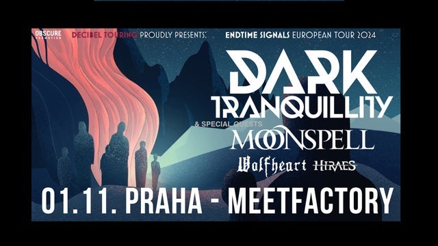 DARK TRANQUILLITY, MOONSPELL, WOLFHEART, HIRAES v MeetFactory, Praha 5 01/11/2024