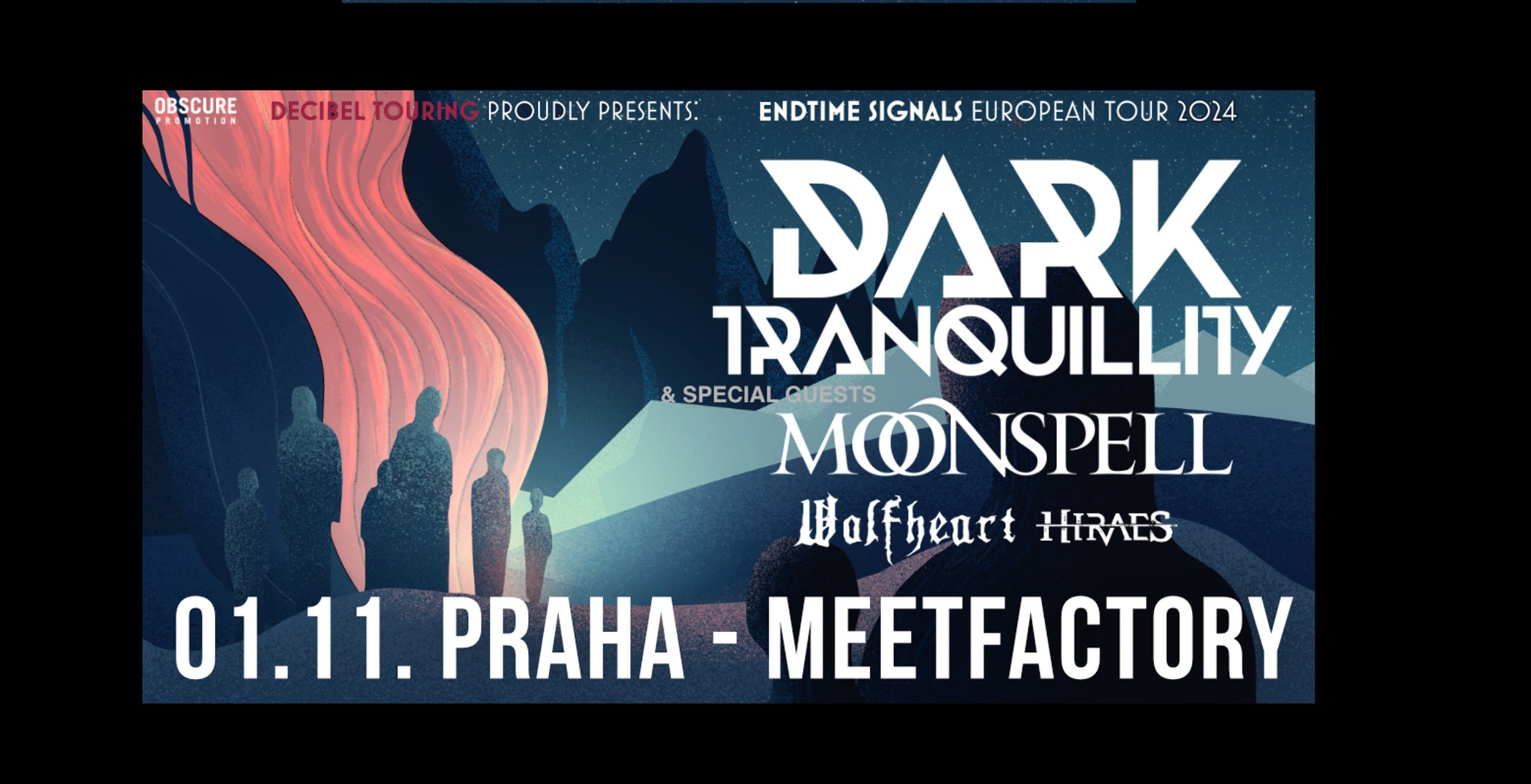 DARK TRANQUILLITY, MOONSPELL, WOLFHEART, HIRAES- Praha -MeetFactory Praha 5 Ke Sklárně 15, Praha 5 15000