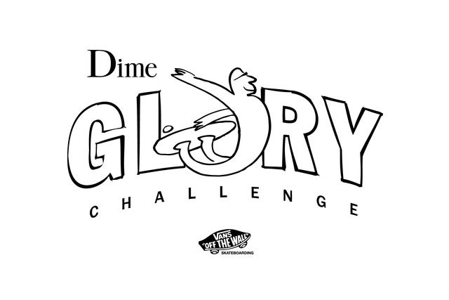 Dime Glory Challenge - Présenté par Vans
