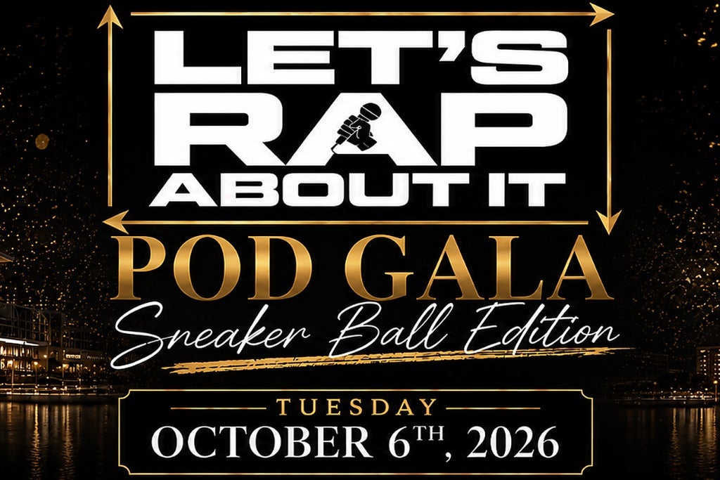 Lets Rap About it Pod Gala - Sneaker Ball Edition