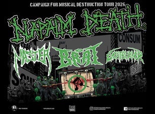 CAMPAIGN FOR MUSICAL DESTRUCTION 2026: NAPALM DEATH, MASTER, THE BRAT, GOATBURNER