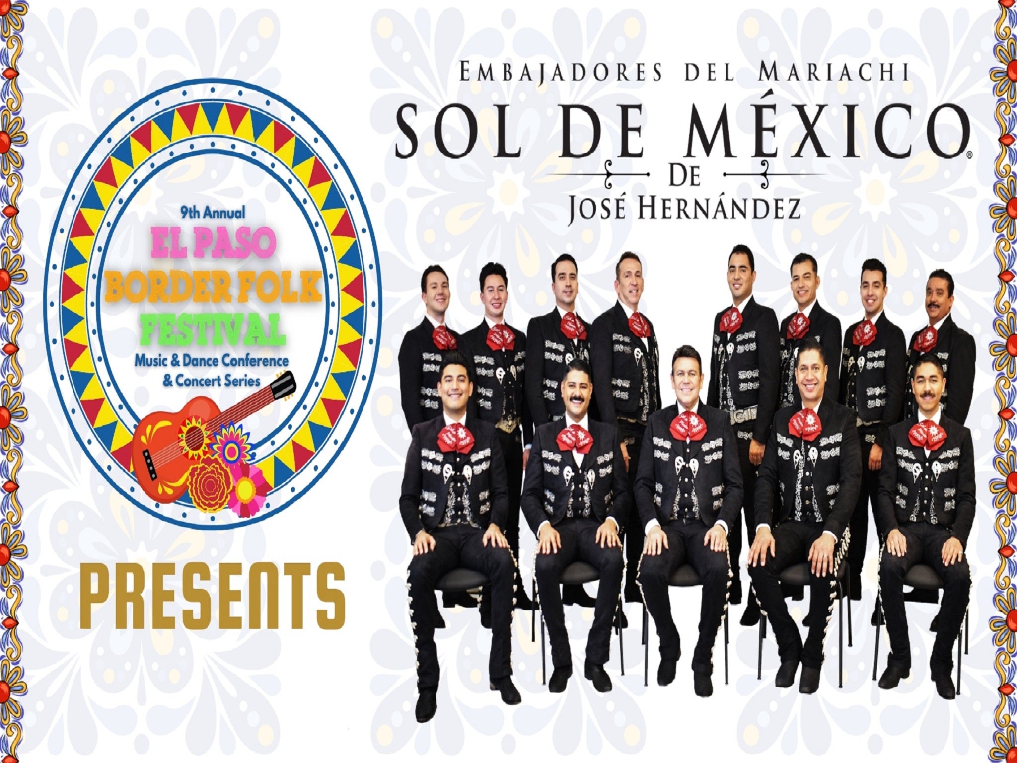 El Paso Border Folk Festival: Mariachi Sol De Mexico at The Plaza Theatre Performing Arts Center – El Paso, TX