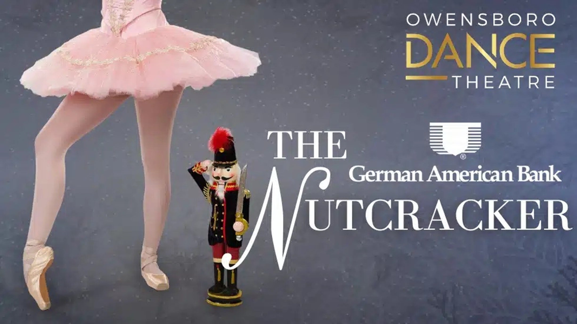 Owensboro Dance Theatre: The German American Bank Nutcracker
