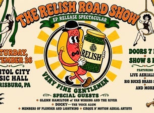 Very Fine Gentlemen: The Relish Road Show