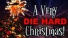 A Very Die Hard Christmas