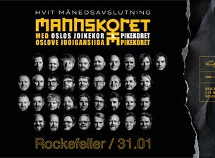 Bilde for arrangement Mannskoret med Oslo Joikekor & Pikekoret - Hvit Månedsavslutning