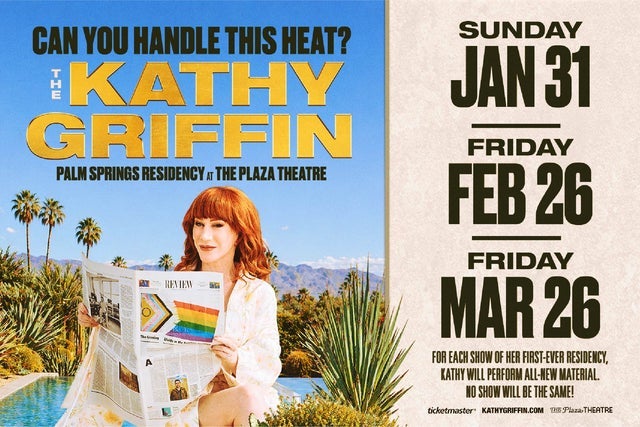 Can You Handle This Heat? The Kathy Griffin Palm Springs Residency presale information on freepresalepasswords.com