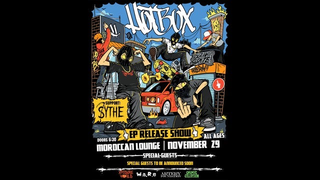 HOTBOX EP Release Show with Sythe & Special Guests