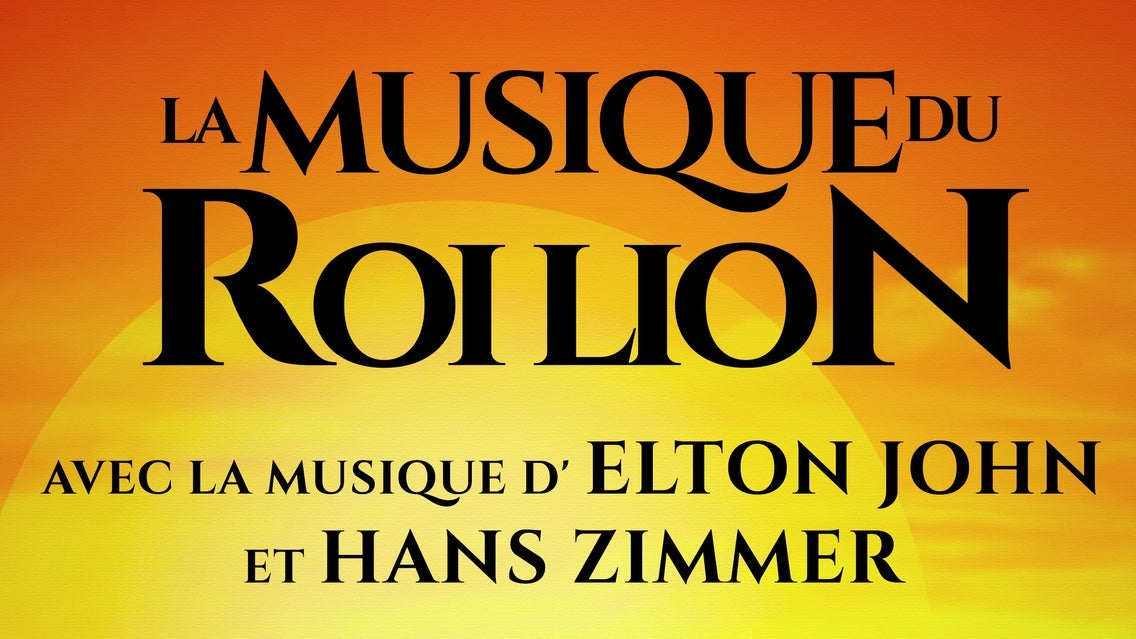 La Musique du Roi Lion en concert event image
