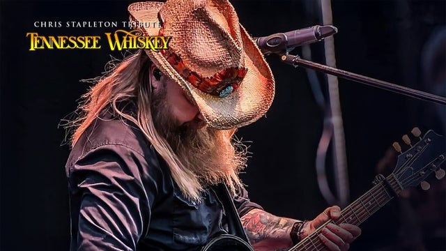 Tennessee Whiskey - A Tribute to Chris Stapleton