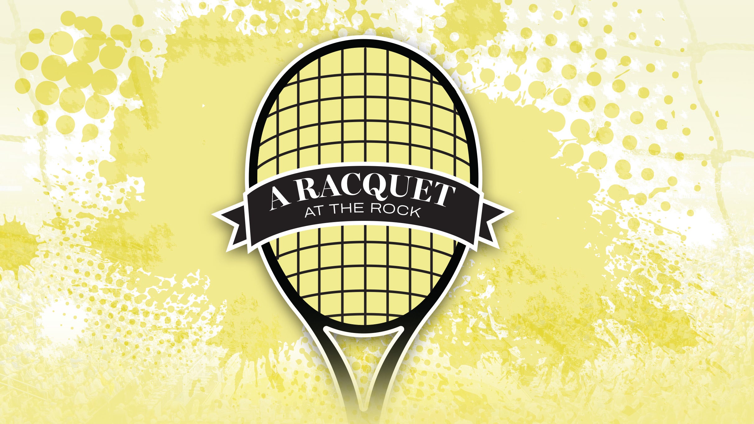 A Racquet at The Rock