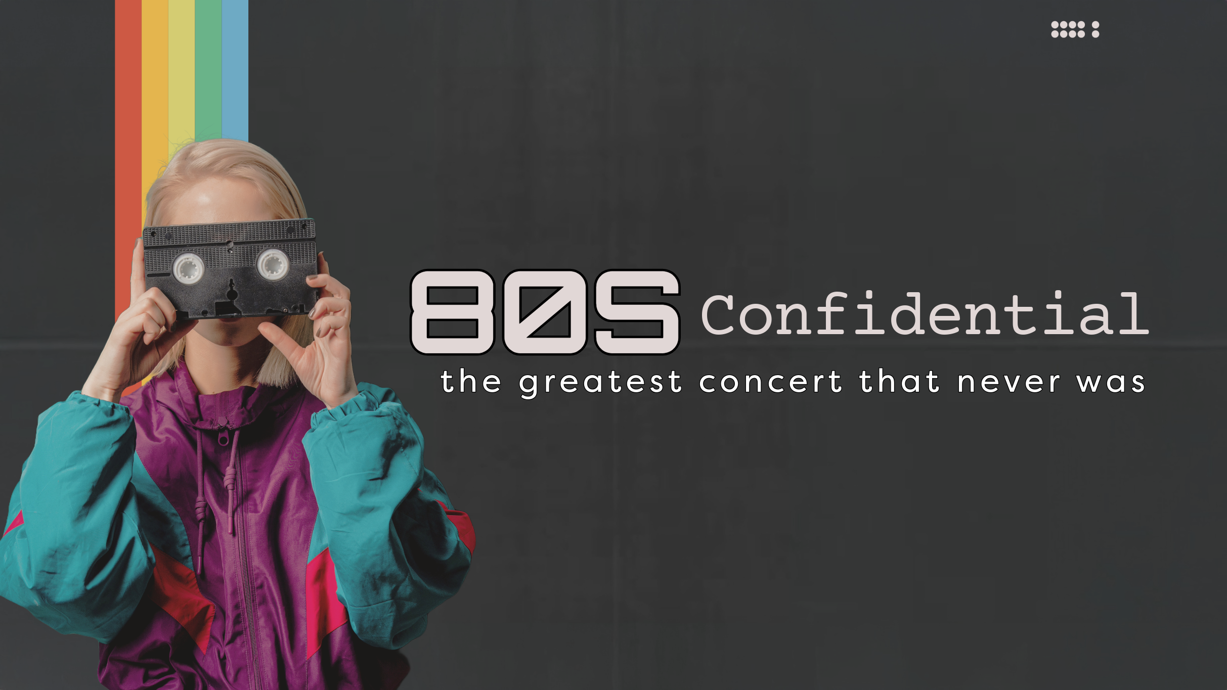 80s Confidential at Meadowvale Theatre – Mississauga, Canada