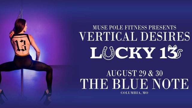Vertical Desires: Lucky Number 13 (Night 1)