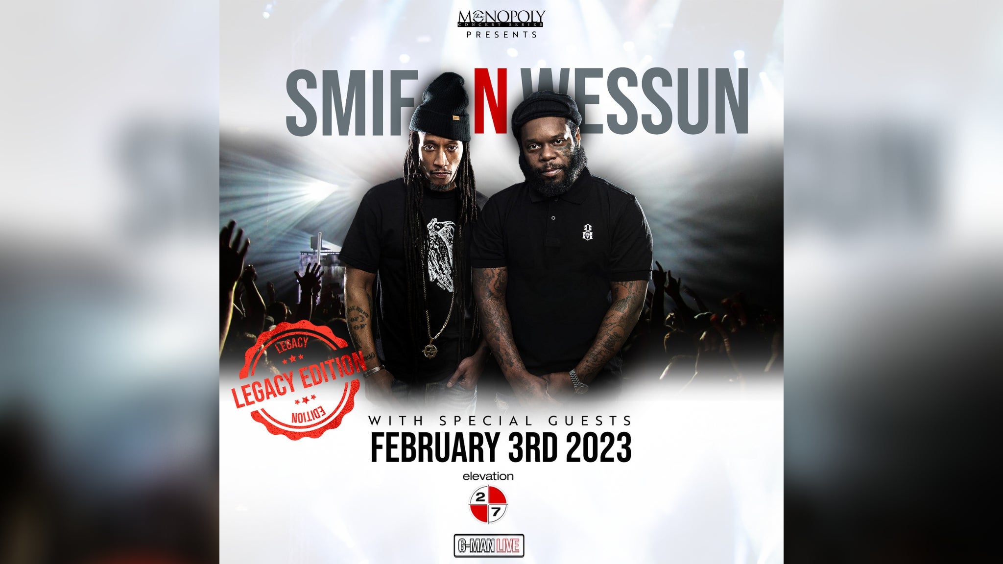 G-Man Live Presents Smif N Wessun at Elevation 27