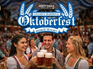 Calgary's Traditional Oktoberfest Party at Grey Eagle Event Centre