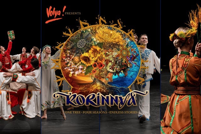 Volya Presents: Korinnya - One Tree, Four Seasons, Endless Stories pre-sale code for early tickets in Edmonton
