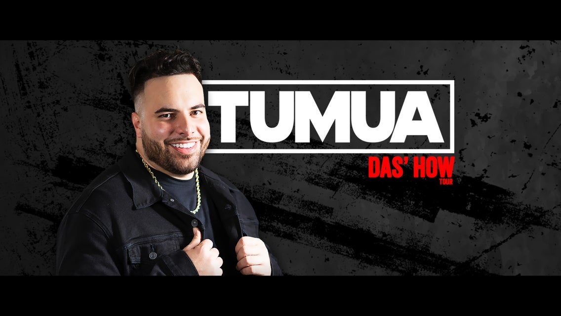 Tumua: Das' How Tour LIVE at Suquamish Clearwater Casino