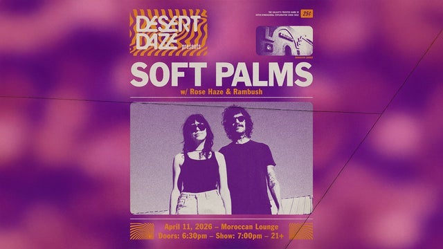 Desert Daze Presents: Soft Palms