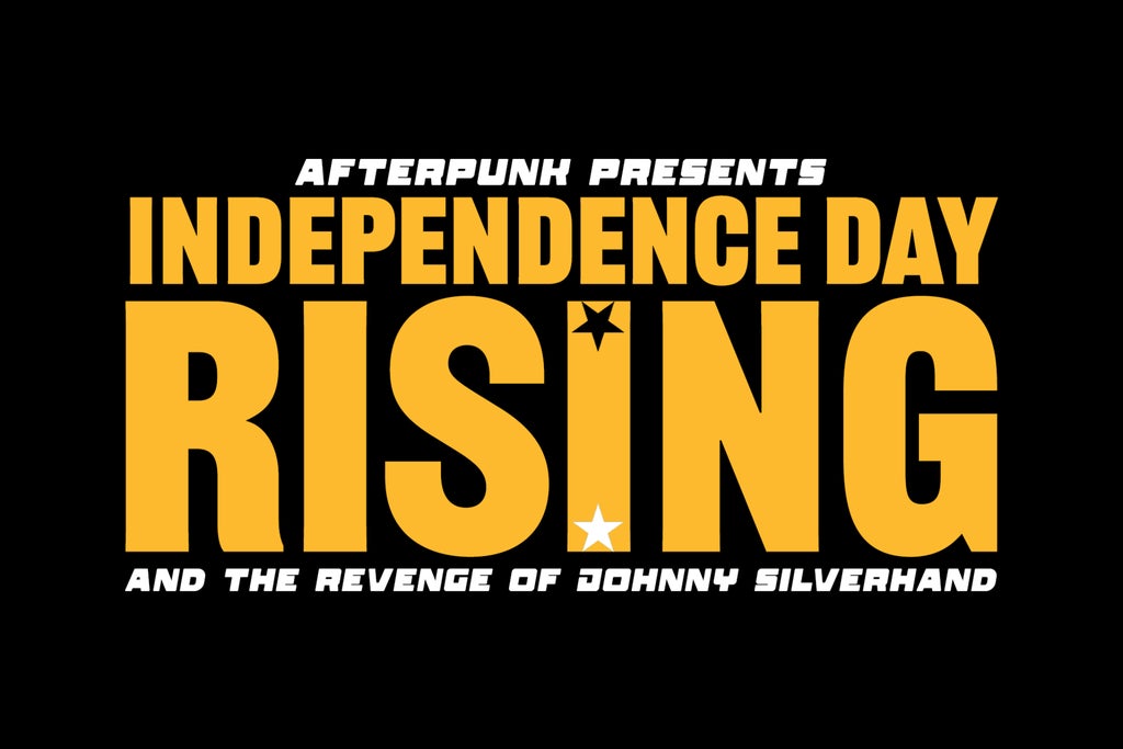 Afterpunk Presents: Independence Day Rising And The Revenge Of Johnny