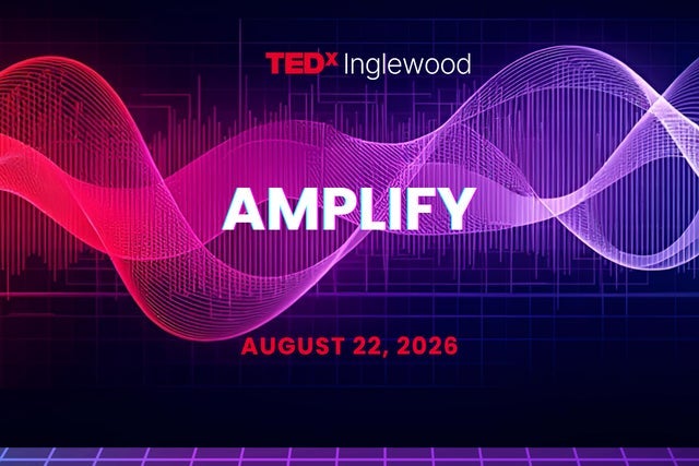 TEDxInglewood 2026 presales in Inglewood