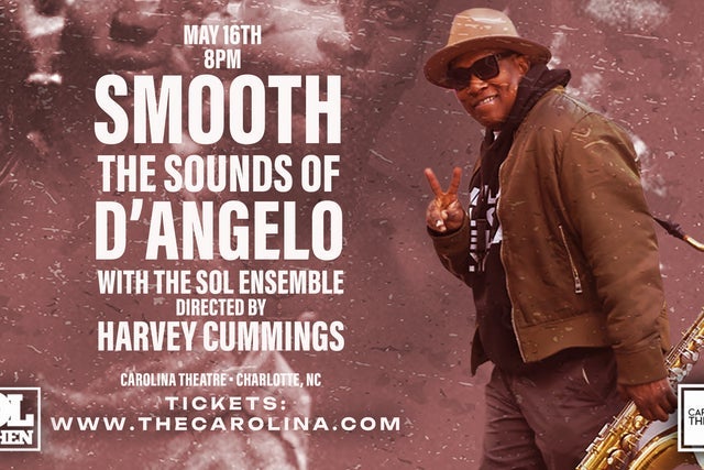 Presales to smooth: the sounds of d'angelo: members use these when buying pre-sale tickets