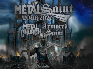 Metal Church/ Armored Saint: The Metal Saint Tour
