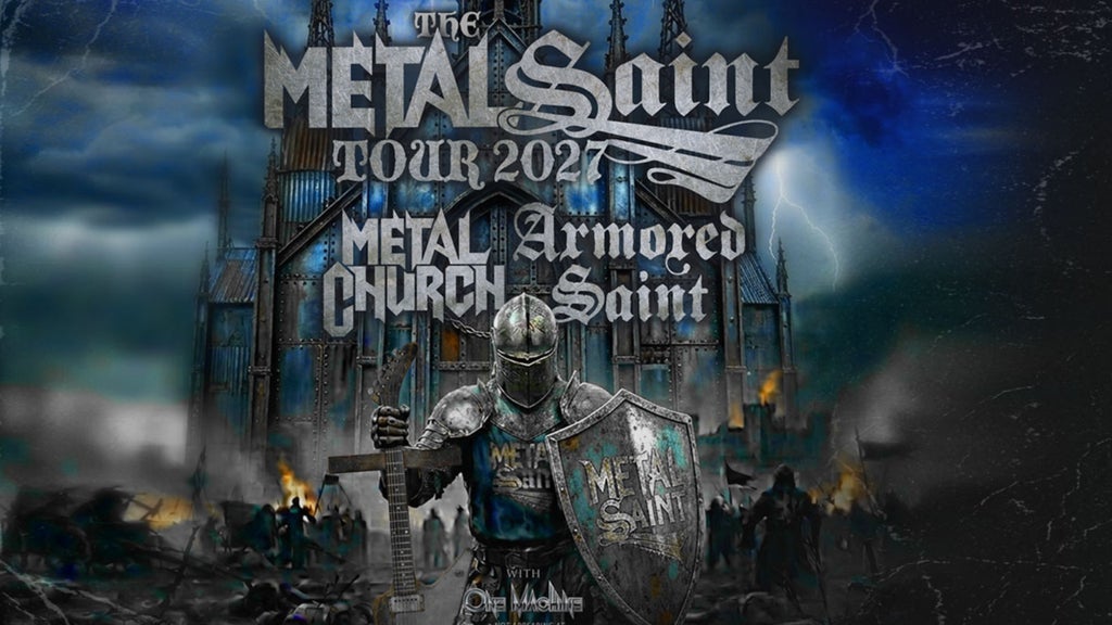 Metal Church/ Armored Saint: The Metal Saint Tour