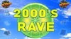 2000's Rave