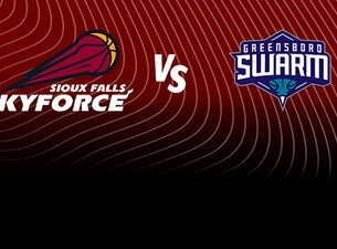 Sioux Falls Skyforce vs. Greensboro Swarm