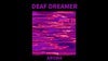 Deaf Dreamer w. Aroma