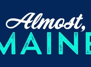 Almost, Maine