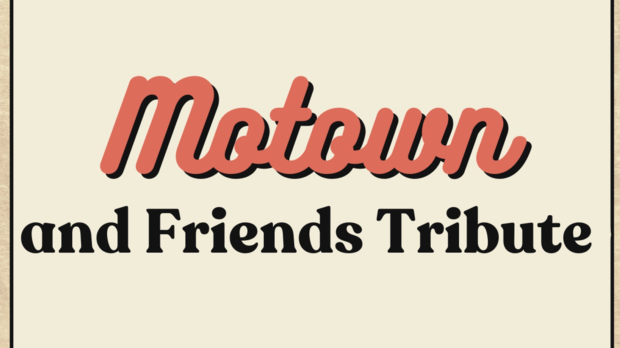 Motown and Friends: A Tribute