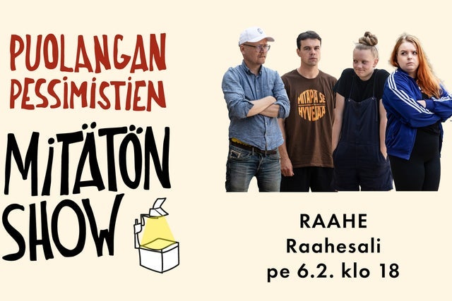 Ticket Reselling Puolangan pessimistien Mit&auml;t&ouml;n Show