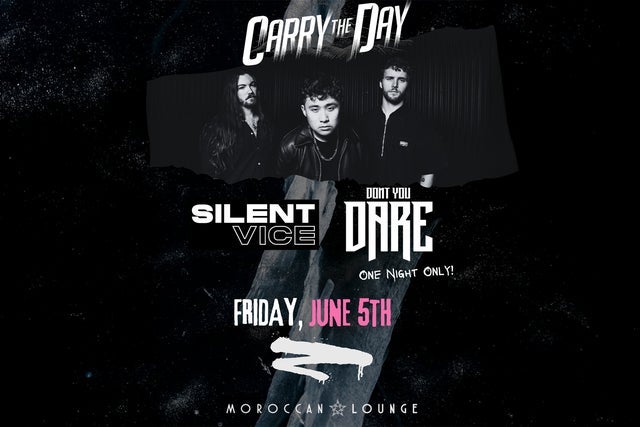 Carry the Day with Silent Vice & Don't You Dare