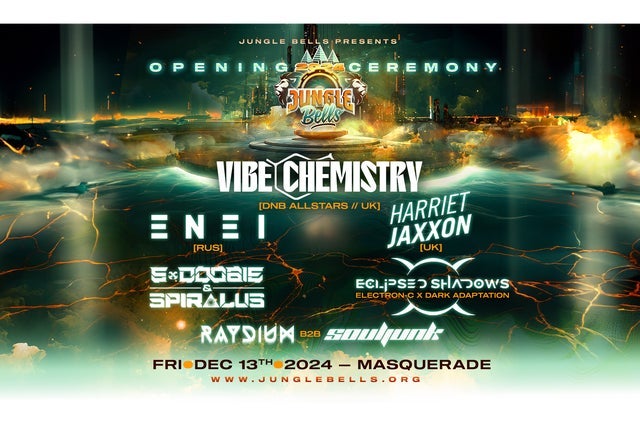 Jungle Bells Opening Ceremonies w/ MOZEY, ENEI, HARRIET JAXXON | 18+