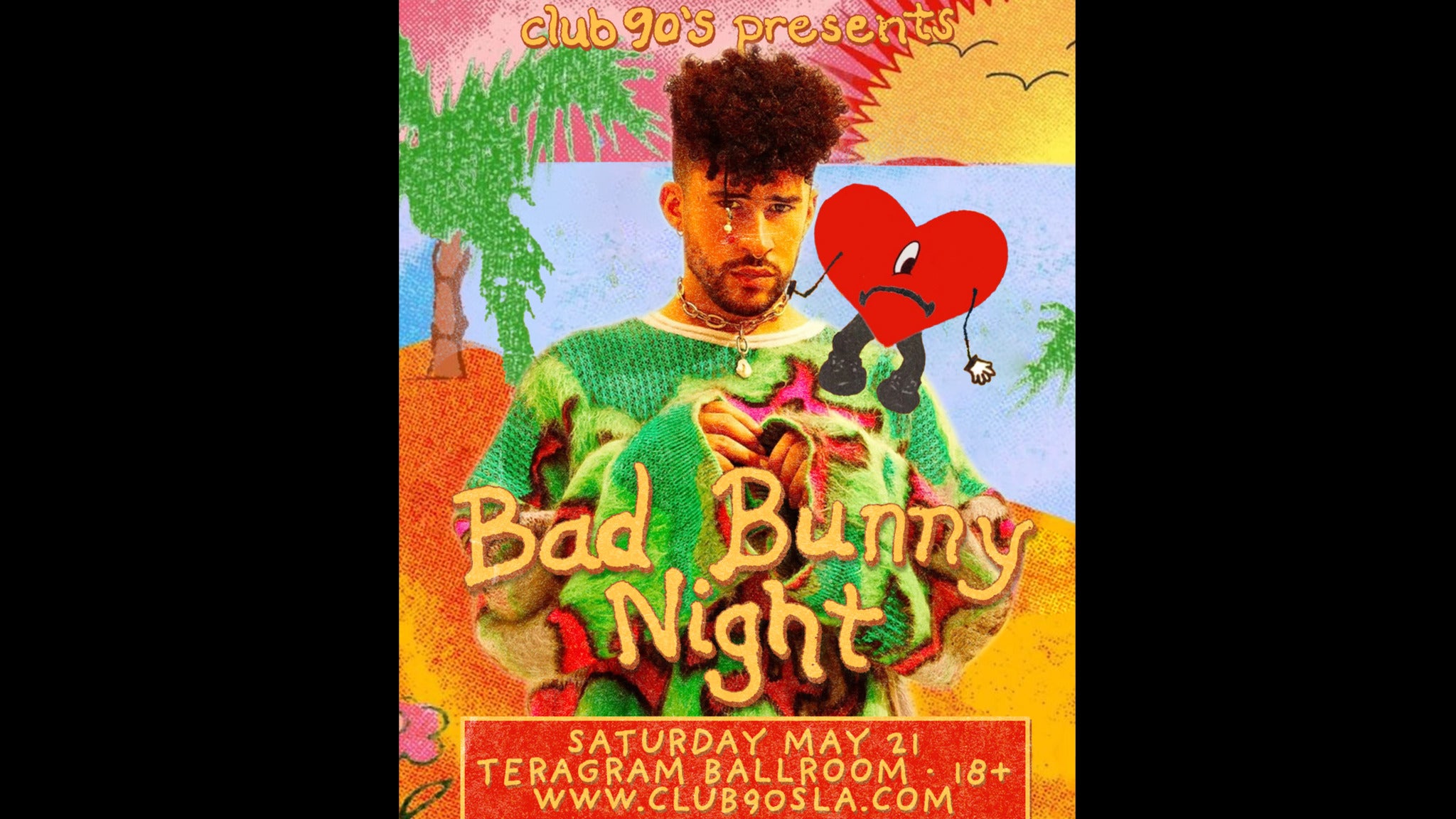 Club 90s Presents Bad Bunny Night 2022 Presale Code (Day of Show Teragram Ballroom, Los Angeles