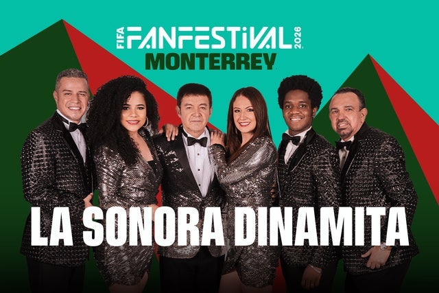 FIFA Fan Festival Monterrey - La Sonora Dinamita (Preferente)