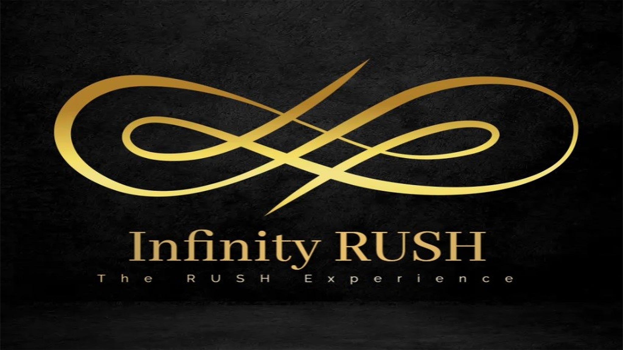 Infinity RUSH-The RUSH Experience