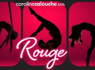 Rouge: A Cirque & Dance Cabaret