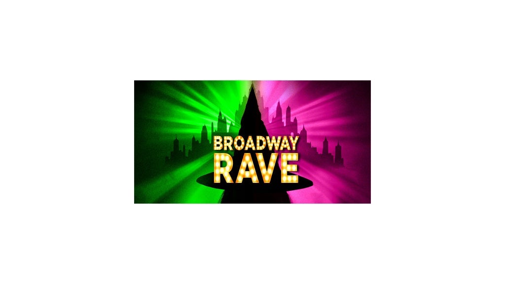 Broadway Rave | 18+