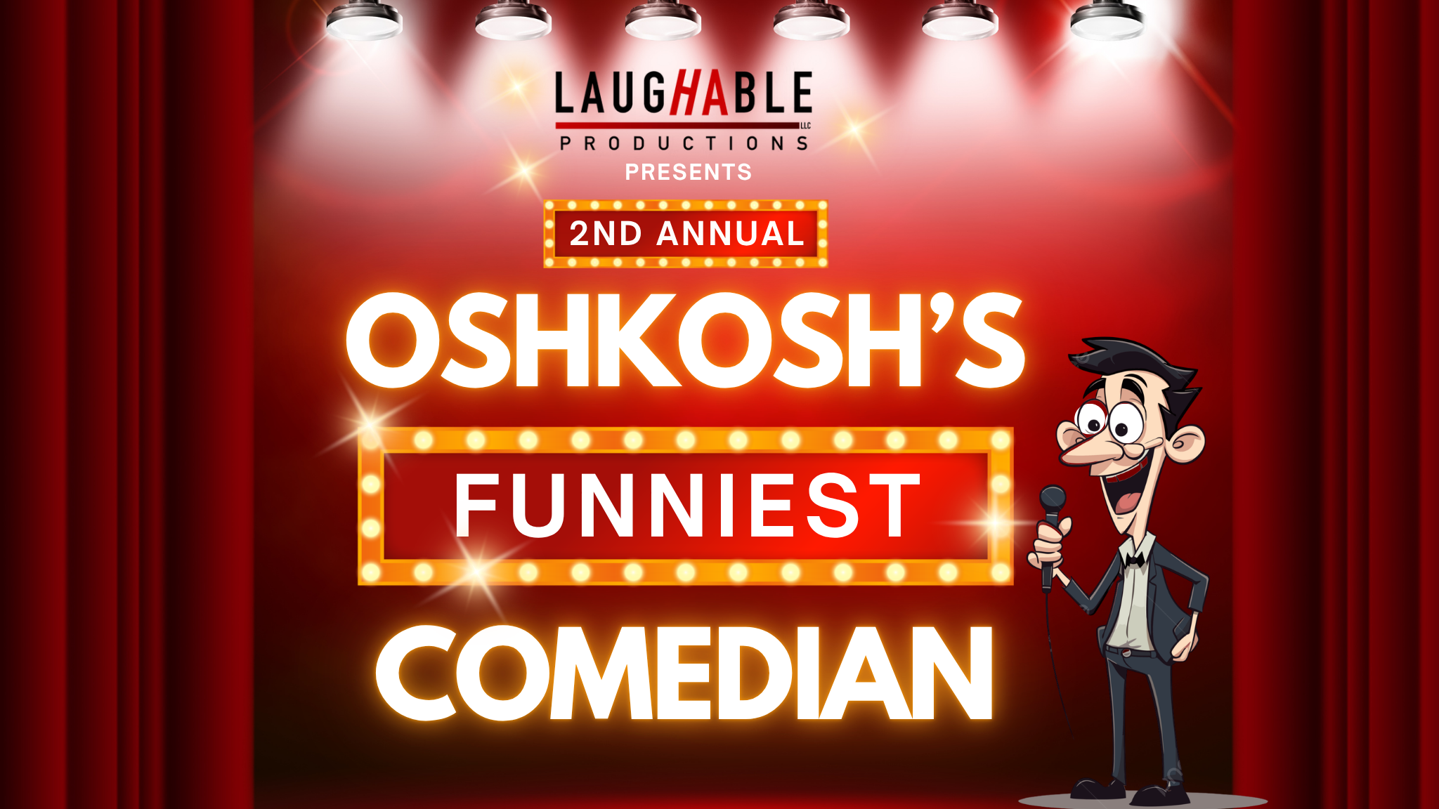2nd Annual Oshkosh's Funniest Comedian (Preliminary Round 3) at Oshkosh Arena, oshkosh