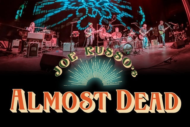 Joe Russo's Almost Dead Napa  presale password
