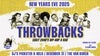 Throwbacks NYE 2024 - Early 2000's Hip Hop & R&B (21+)